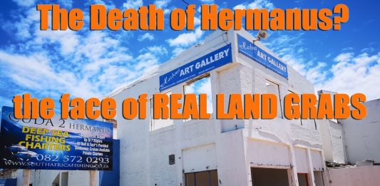 The end of Hermanus: Land grabs in action, South Africa