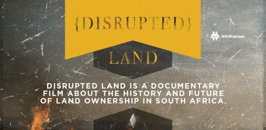 South Africa – ‘Disrupted Land’ Documentary