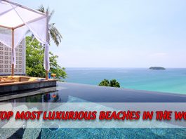 The Top Most Luxurious Beaches in the World