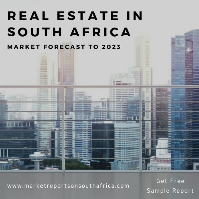 Real Estate Industry in South Africa Overview: Statistics, Trends, Analysis and Forecasts to 2023
