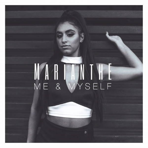 Marianthe Drops Powerful Debut Single ‘Me & Myself’ Marianthe Drops Powerful Debut Single ‘Me & Myself’