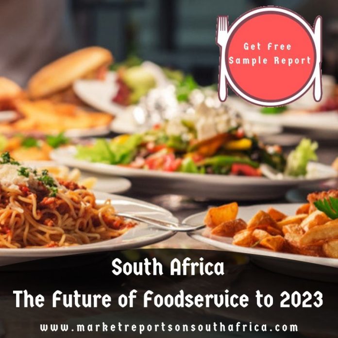 South Africa Foodservice Market Study Including Business Growth, Development Factors and Growth Analysis, 2023