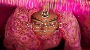 Official Trailer Released for “The Milkmaid,” Bringing Attention to the Traumatizing Effects of Insurgency on Women and Girls in Sub-Saharan Africa