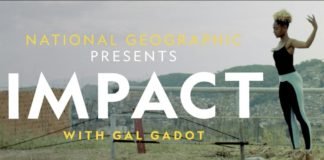 National Geographic Presents: IMPACT WITH GAL GADOT National Geographic Presents: IMPACT WITH GAL GADOT