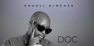Charli Mingazz releases new single, Doc Shebeleza, featuring Paizo, Dikanos and Teddy Mevrick
