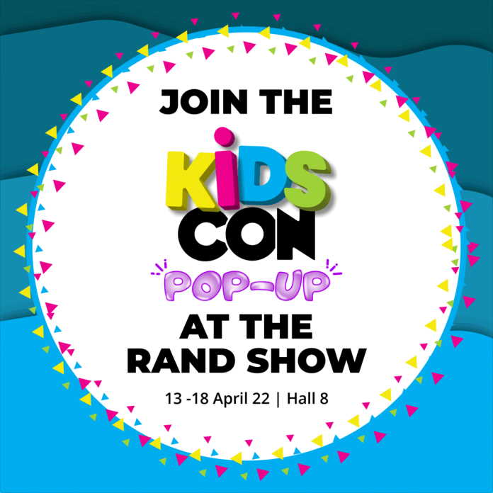 KIDSCON IS COMING TO THE RAND SHOW 2022 Pop-Up event brings on a taste of KidsCon – with gaming, competitions, prizes, dress up, karaoke and more