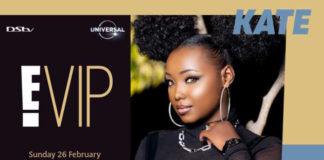 E! VIP highlights Kate Kamau on Sunday 26 Feb