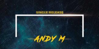 Andy M enters 2023 with his hot new single “Impilo”