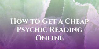 How to Get a Cheap Psychic Reading Online