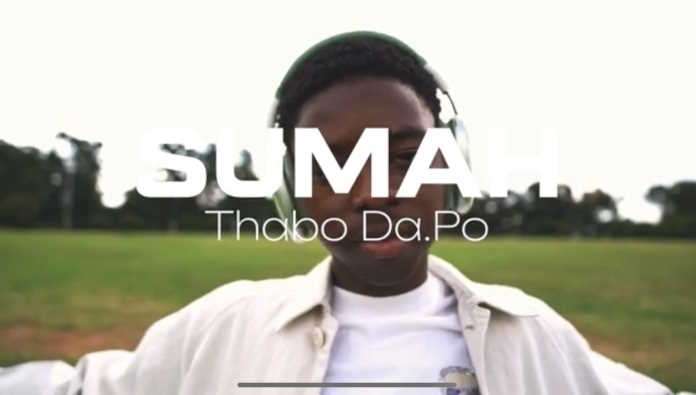 Thabo Da.Po releases his debut single and music video titled: SUMAH