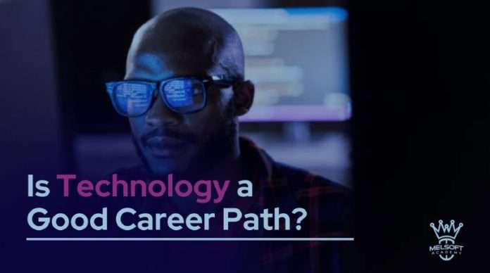 Is Technology a Good Career Path?