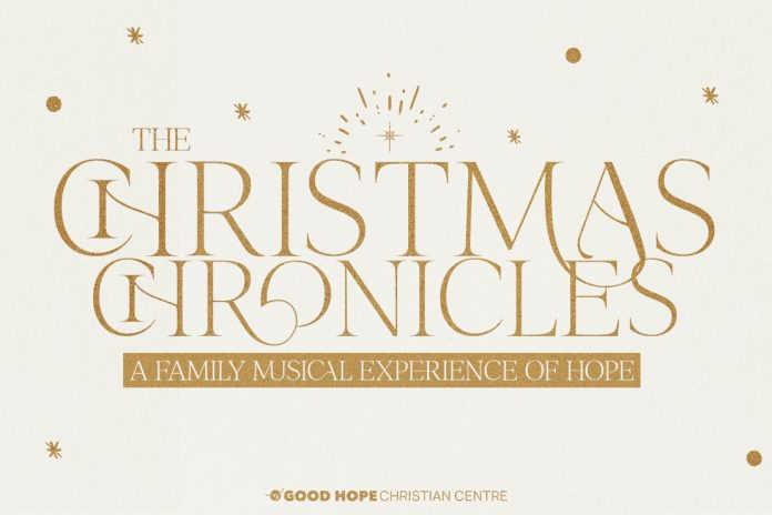 The Christmas Chronicles: A Family Musical Experience of Hope The Christmas Chronicles: A Family Musical Experience of Hope