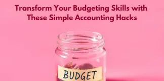 Transform Your Budgeting Skills with These Simple Accounting Hacks
