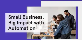 Small Business Growth: How Automation Can Transform Your Workflow?