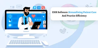 EHR Software: Streamlining Patient Care and Practice Efficiency EHR Software: Streamlining Patient Care and Practice Efficiency