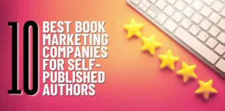 Top 10 Best Book Marketing Companies for Self-Published Authors Top 10 Best Book Marketing Companies for Self-Published Authors