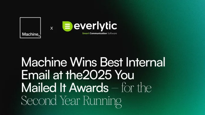 machine_-x-everlytic-1 Machine Wins Best Internal Email at the 2025 You Mailed It Awards – for the Second Year Running