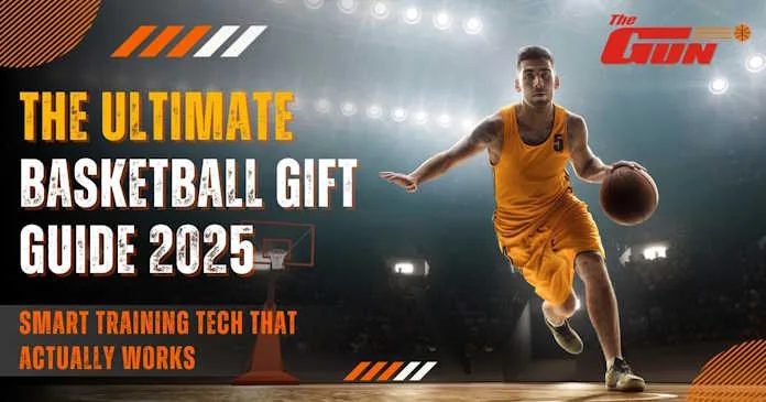the-gun-20250820 The Ultimate Basketball Gift Guide 2025: Smart Training Tech That Actually Works