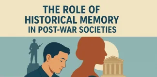 The Role of Historical Memory in Post-War Societies