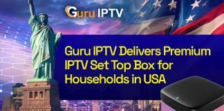 Guru IPTV Delivers Premium IPTV Set Top Box For Households in USA