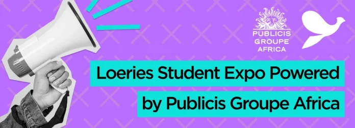 Loeries Student Expo Powered by Publicis Groupe Africa Showcasing the Next Generation of Creative Talent