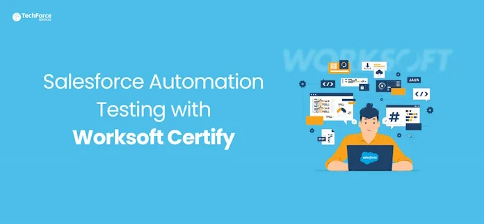 salesforce-automations-251015 Worksoft: Bringing Intelligence and Simplicity to Enterprise Automation