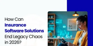 How Can Insurance Software Solutions End Legacy Chaos in 2026? How Can Insurance Software Solutions End Legacy Chaos in 2026?