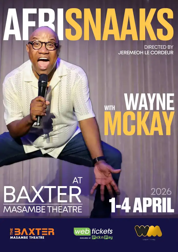 Wayne McKay’s show, AfriSnaaks!, brings unapologetically Afrikaans laughter to the Baxter Theatre this April Inbox Wayne McKay’s show, AfriSnaaks!, brings unapologetically Afrikaans laughter to the Baxter Theatre this April Inbox