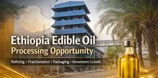 Why Ethiopia Is Becoming a Strong Market for Edible Oil Processing Investment Why Ethiopia Is Becoming a Strong Market for Edible Oil Processing Investment