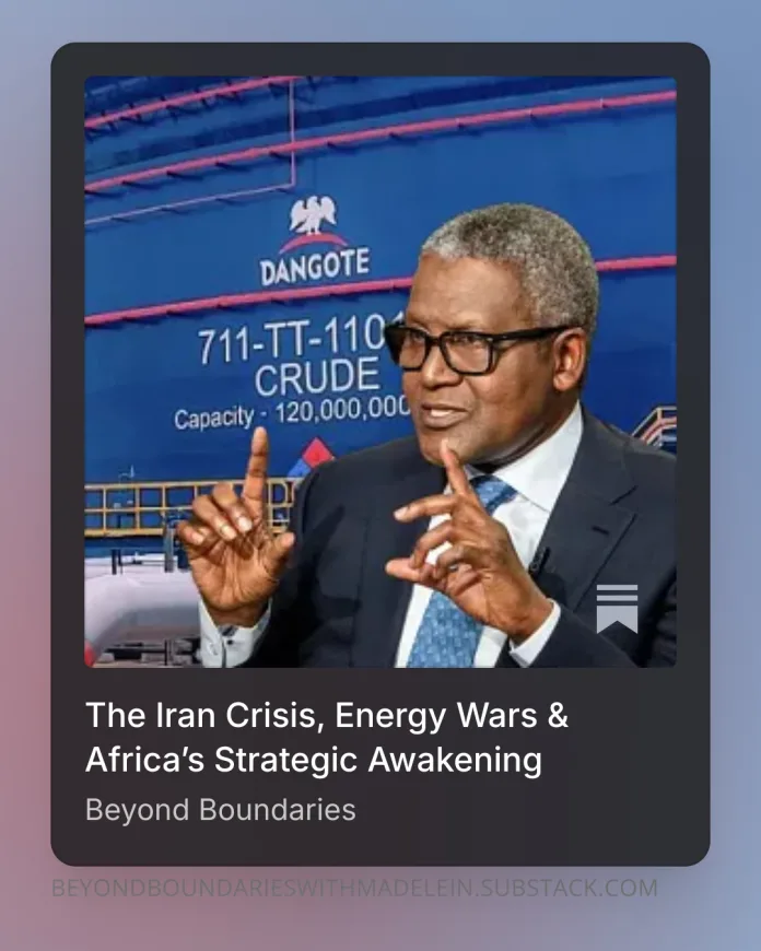 The Iran Crisis, Energy Wars & Africa’s Strategic Awakening