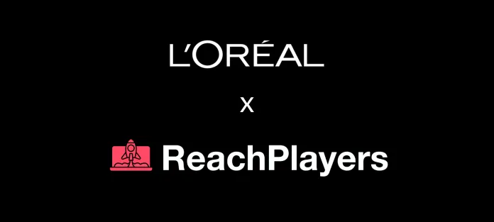 L’Oréal ReachPlayers