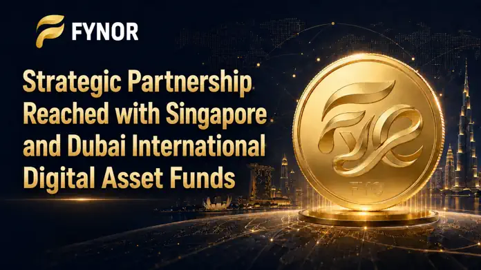 FYNOR Partners with Singapore and Dubai Digital Asset Funds to Launch 20M USDT Support for FYC Ecosystem