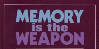 Memory is the Weapon