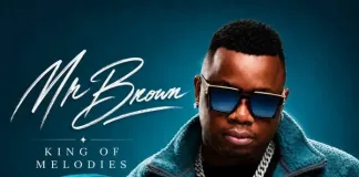 MR BROWN CROWNS A NEW ERA WITH THE RELEASE OF KING OF MELODIES MR BROWN CROWNS A NEW ERA WITH THE RELEASE OF KING OF MELODIES